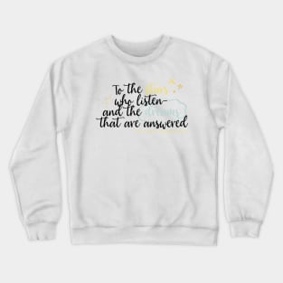 To the Stars Who Listen-ACOMAF Crewneck Sweatshirt